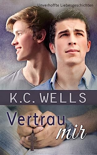 Vertrau mir (Unverhoffte Liebesgeschichten, Band 2) von CREATESPACE