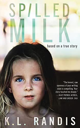 Spilled Milk: Based on a true story von CreateSpace Classics