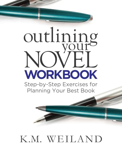 Outlining Your Novel Workbook: Step-by-Step Exercises for Planning Your Best Book (Helping Writers Become Authors, Band 2) von Penforasword