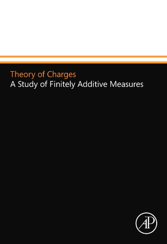 Theory of Charges: A Study of Finitely Additive Measures von Academic Press