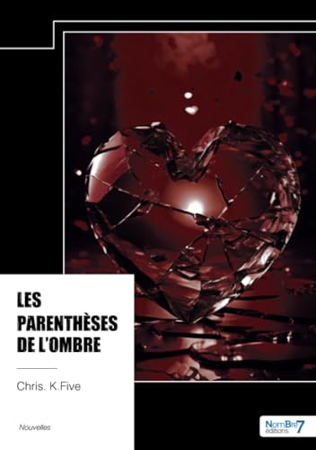 Les parenthèses de l'ombre von Nombre7