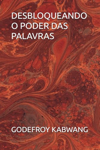 DESBLOQUEANDO O PODER DAS PALAVRAS von Independently published