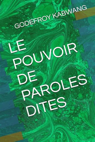 LE POUVOIR DE PAROLES DITES von Independently published
