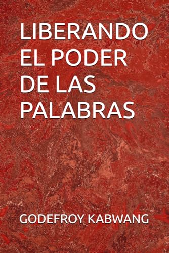 LIBERANDO EL PODER DE LAS PALABRAS von Independently published
