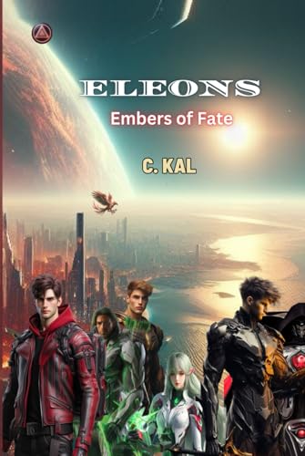 THE ELEONS: Embers of Fate von Native Book Publishing
