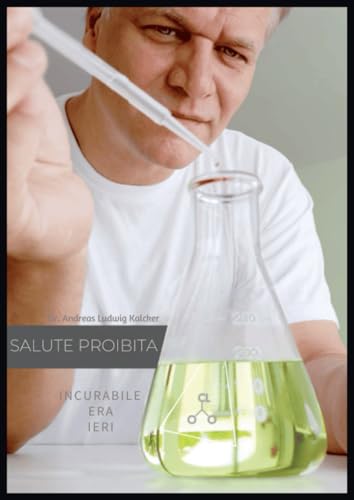 Salute proibita “Incurabile era ieri” von Independently published