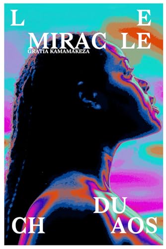 Le miracle du chaos von Publication indépendante