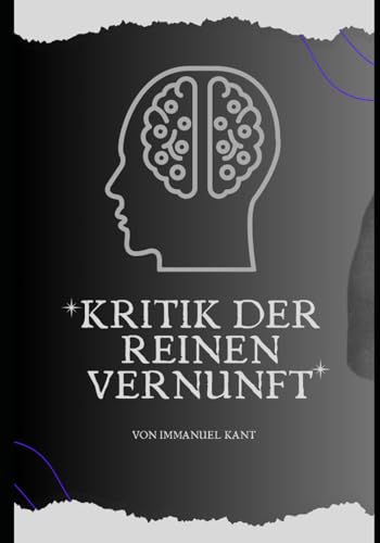 KRITIK DER REINEN VERNUNFT von Independently published