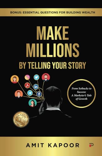 MAKE MILLIONS BY TELLING YOUR STORY: Bonus: Essential Questions for Building Wealth From Setbacks to Success: A Marketer’s Tale of Growth MAKE MILLIONS BY TELLING YOUR STORY: Bonus: Essential Questions for Building Wealth From Setbacks to Success: A Marketer’s Tale of Growth von PENMAN BOOKS