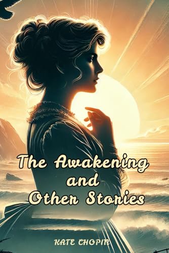 The Awakening and Other Stories von Independently published