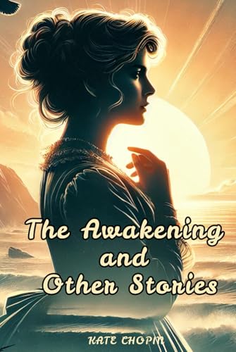 The Awakening and Other Stories von Independently published
