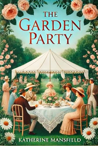 The Garden Party and Other Stories von Independently published
