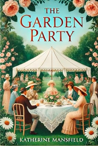 The Garden Party and Other Stories von Independently published