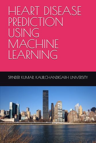 HEART DISEASE PREDICTION USING MACHINE LEARNING