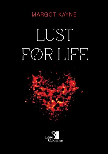 Lust for life von Les trois colonnes