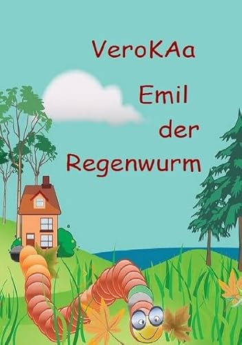 Emil, der Regenwurm: Drei Vorlesegeschichten in einem Buch