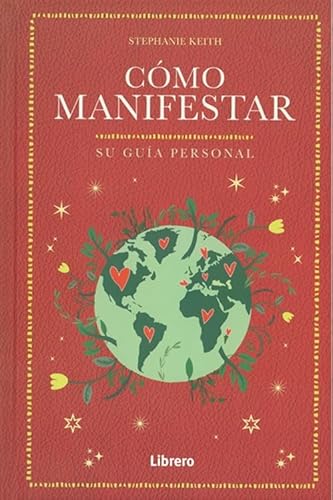 COMO MANIFESTAR: SU GUIA PERSONAL COMO MANIFESTAR: SU GUIA PERSONAL von LIBRERO IBP