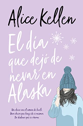 El dia que dejo de nevar en Alaska (Books4pocket romántica)