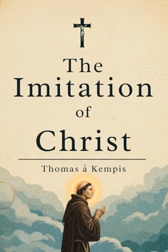 The Imitation of Christ The Imitation of Christ von Independently published