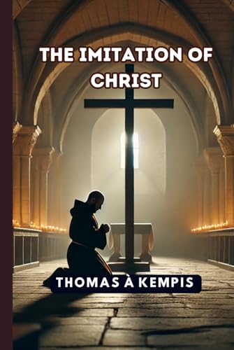 The Imitation of Christ The Imitation of Christ von Independently published