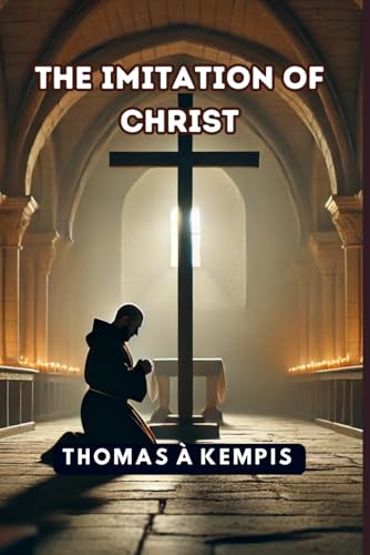The Imitation of Christ The Imitation of Christ von Independently published