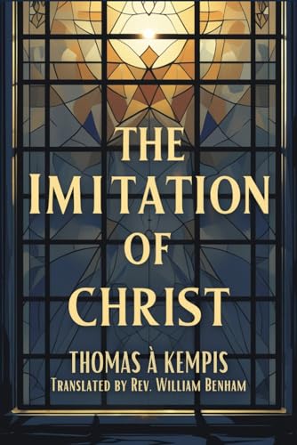 The Imitation of Christ The Imitation of Christ von Independently published