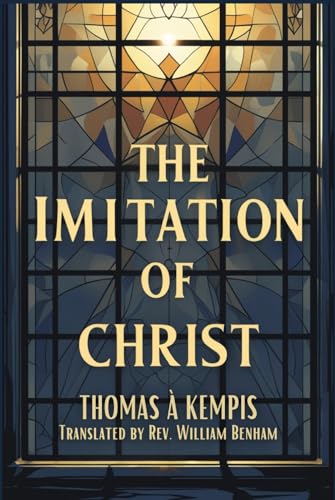 The Imitation of Christ The Imitation of Christ von Independently published