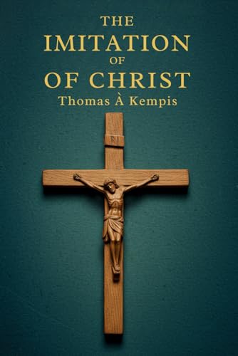 The Imitation of Christ The Imitation of Christ von Independently published