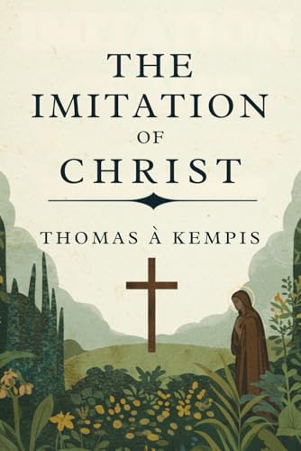 The Imitation of Christ The Imitation of Christ von Independently published