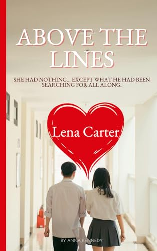 Above the Lines: She had nothing… except what he had been searching for all along. von Independently published