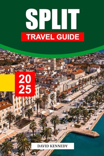 SPLIT TRAVEL GUIDE 2025: Explore Ancient Roman Heritage, Vibrant Coastal Life, and Island-Hopping Adventures on the Adriatic. SPLIT TRAVEL GUIDE 2025: Explore Ancient Roman Heritage, Vibrant Coastal Life, and Island-Hopping Adventures on the Adriatic. von Independently published