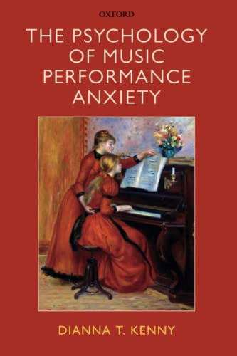 PSYCHOLOGY MUSIC PERFORMANCE ANXIETY P von Oxford University Press