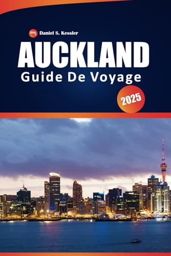 Auckland Guide De Voyage 2025: Explorez les principales destinations, les sentiers de randonnée pittoresques, les villes côtières, la cuisine locale ... dans la ville animée de Nouvelle-Zélande Auckland Guide De Voyage 2025: Explorez les principales destinations, les sentiers de randonnée pittoresques, les villes côtières, la cuisine locale ... dans la ville animée de Nouvelle-Zélande von Independently published