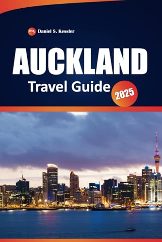 Auckland Travel Guide 2025: Explore Top Destinations, Scenic Hiking Trails, Coastal Towns, Local Cuisine, and Practical Tips in New Zealand’s Vibrant City Auckland Travel Guide 2025: Explore Top Destinations, Scenic Hiking Trails, Coastal Towns, Local Cuisine, and Practical Tips in New Zealand’s Vibrant City von Independently published
