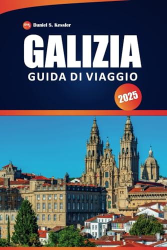Galizia Guida Di Viaggio 2025: Scopri monumenti storici, sentieri panoramici, cultura vibrante, cucina locale e consigli pratici nel nord-ovest della Spagna Galizia Guida Di Viaggio 2025: Scopri monumenti storici, sentieri panoramici, cultura vibrante, cucina locale e consigli pratici nel nord-ovest della Spagna von Independently published