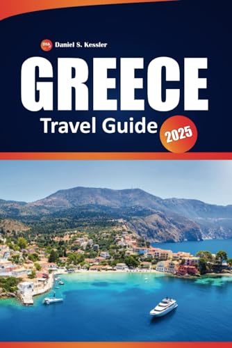 Greece Travel Guide 2025: Explore the Rich Heritage, Iconic Islands, Local Culture, Dining, and Practical Tips in Southeastern Europe Greece Travel Guide 2025: Explore the Rich Heritage, Iconic Islands, Local Culture, Dining, and Practical Tips in Southeastern Europe von Independently published