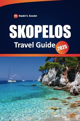 Skopelos Travel Guide 2025: Top Beaches, Scenic Hiking Trails, Local Cuisine, and Must-See Attractions for an Unforgettable Greek Island Escape Skopelos Travel Guide 2025: Top Beaches, Scenic Hiking Trails, Local Cuisine, and Must-See Attractions for an Unforgettable Greek Island Escape von Independently published