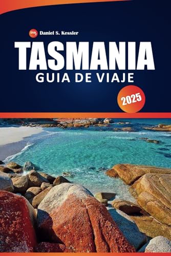 Tasmania Guía De Viaje 2025: Explora los parques nacionales, los lugares históricos, la cultura local, las aventuras al aire libre, los lugares para ... los consejos prácticos de la isla australiana Tasmania Guía De Viaje 2025: Explora los parques nacionales, los lugares históricos, la cultura local, las aventuras al aire libre, los lugares para ... los consejos prácticos de la isla australiana von Independently published