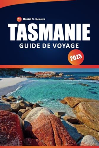 Tasmanie Guide De Voyage 2025: Explorez les parcs nationaux, les sites historiques, la culture locale, les aventures en plein air, les restaurants et les conseils pratiques sur l'île australienne Tasmanie Guide De Voyage 2025: Explorez les parcs nationaux, les sites historiques, la culture locale, les aventures en plein air, les restaurants et les conseils pratiques sur l'île australienne von Independently published