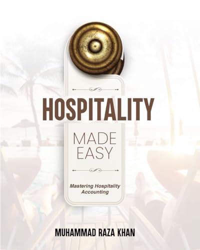 Hospitality Made Easy: Mastering Hospitality Accounting von Independently published