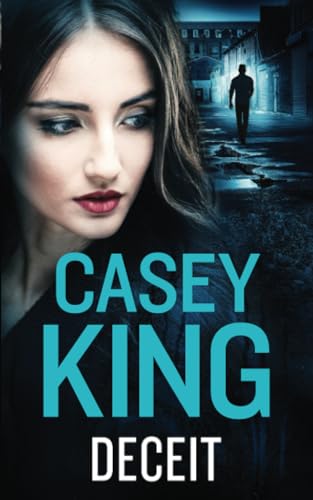 DECEIT a completely unputdownable gritty and gripping gangland thriller (The Dublin Thrillers, Band 1)