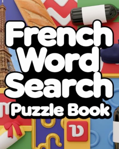 FRENCH WORD SEARCH PUZZLE BOOK FRENCH WORD SEARCH PUZZLE BOOK von Independently published