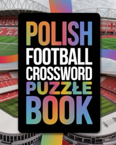 Polish Football Crossword Puzzle Book Polish Football Crossword Puzzle Book von Independently published