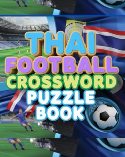 Thai Football Crossword Puzzle Book Thai Football Crossword Puzzle Book von Independently published