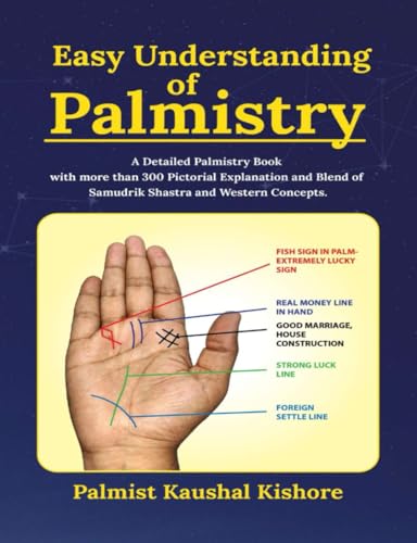 EASY UNDERSTANDING OF PALMISTRY: A Detailed Palmistry Book with More than 300 Pictorial Explanation and Blend of Samudrik Shasthra and Western Concept EASY UNDERSTANDING OF PALMISTRY: A Detailed Palmistry Book with More than 300 Pictorial Explanation and Blend of Samudrik Shasthra and Western Concept von My Own Imprint