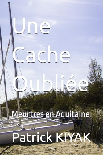 Une Cache Oubliée: Meurtres en Aquitaine von AFNIL