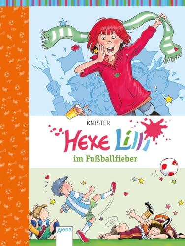 Hexe Lilli im Fußballfieber: Band 06