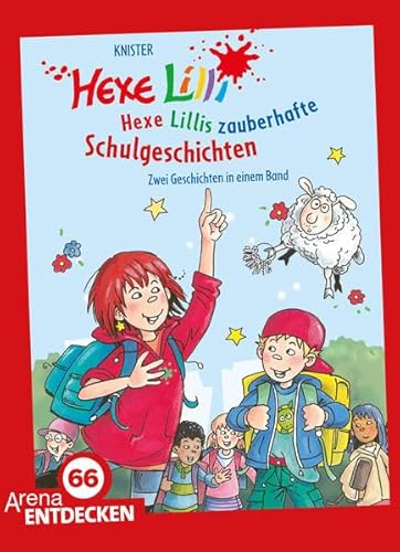 Hexe Lillis zauberhafte Schulgeschichten: Zwei Geschichten in einem Band. Limitierte Jubiläumsausgabe