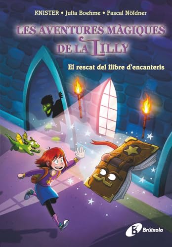 Les aventures màgiques de la Lilly, 1. El rescat del llibre d'encanteris (Catalá - A PARTIR DE 8 ANYS - PERSONATGES) von Editorial Bruño