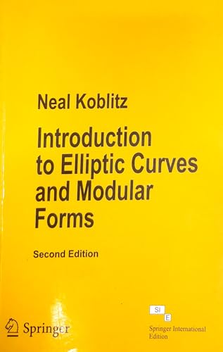 Introduction To Elliptic Curves And Modular Forms, 2E, Sie